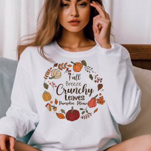 AUTUMN FALL BREEZE CRUNCHY LEAVES PUMPKIN PLEASE SWEATSHIRT