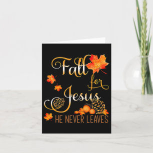 Autumn Fall Jesus He Never Leaves Autumn Christian Card