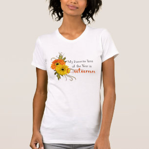 Autumn Favorite Time of Year Flowers T-Shirt 3