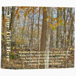 Autumn Forest George Washinton Carver Quotation Binder