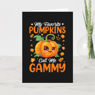Autumn Halloween My Favorite Pumpkins Call Me Gamm Card