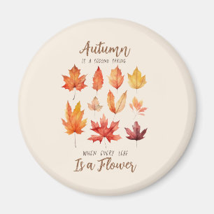 Autumn is a Second Spring – Fall Leaves Magnet