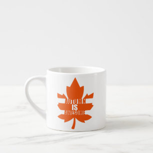 Autumn Is Awesome Minimalist Leaf Fall Season Espresso Cup