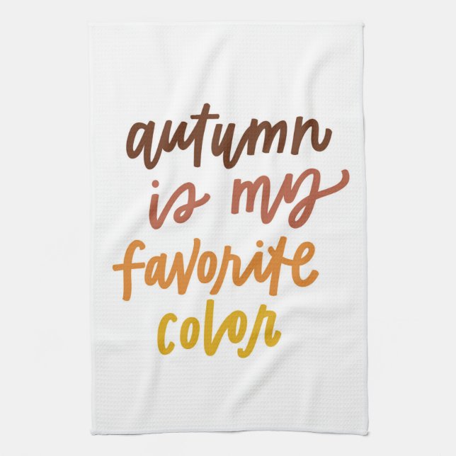 "Autumn Is My Favourite Colour" Kitchen Towel (Vertical)