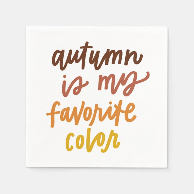 "Autumn Is My Favourite Colour" Napkin (Front)
