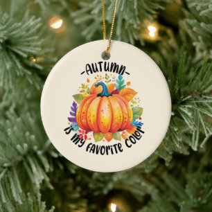 Autumn Is My Favourite Colour – Pumpkin and Leaves Ceramic Ornament
