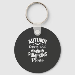 Autumn Leaves and Pumpkins Please_1 Keychain