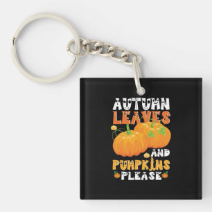 Autumn Leaves And Pumpkins Please Birthday Keychain