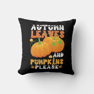 Autumn Leaves And Pumpkins Please Birthday Throw Pillow