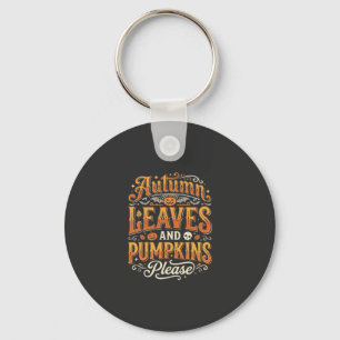 Autumn Leaves and Pumpkins Please Halloween Design Keychain