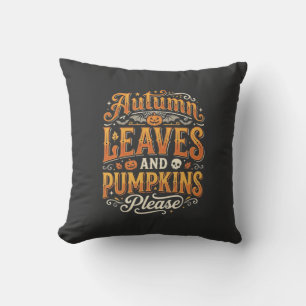 Autumn Leaves and Pumpkins Please Halloween Design Throw Pillow