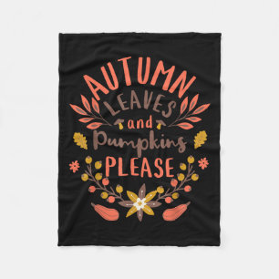 Autumn Leaves And Pumpkins Please Hello Fall Seaso Fleece Blanket