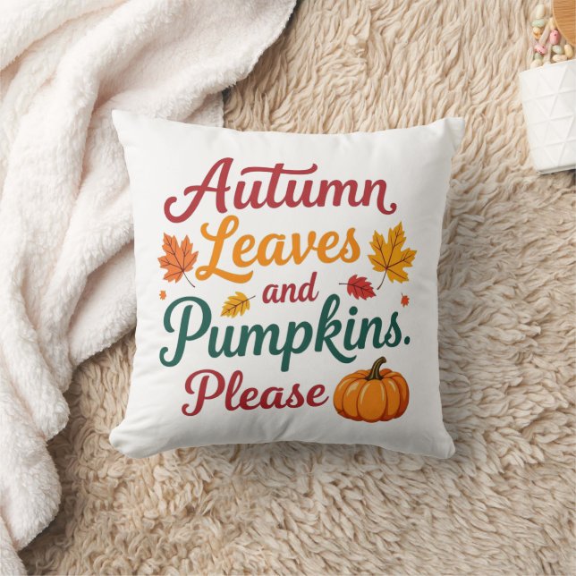 Autumn Leaves And Pumpkins Please Throw Pillow (Blanket)