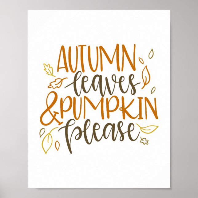 Autumn Leaves and Pumpkins Please Typography Poster (Front)