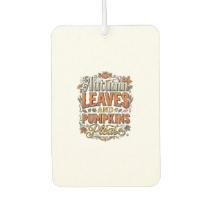 Autumn Leaves And Pumpkins Please Vintage Air Freshener