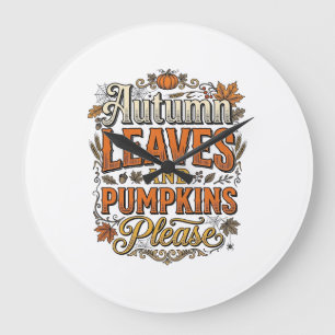 Autumn Leaves And Pumpkins Please Vintage Large Clock