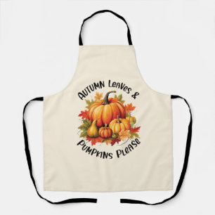 Autumn Leaves and Pumpkins Please – Whimsical Fall Apron