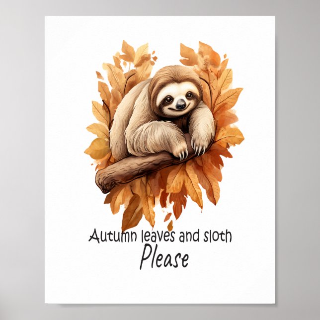 Autumn Leaves and Sloth Please Poster (Front)