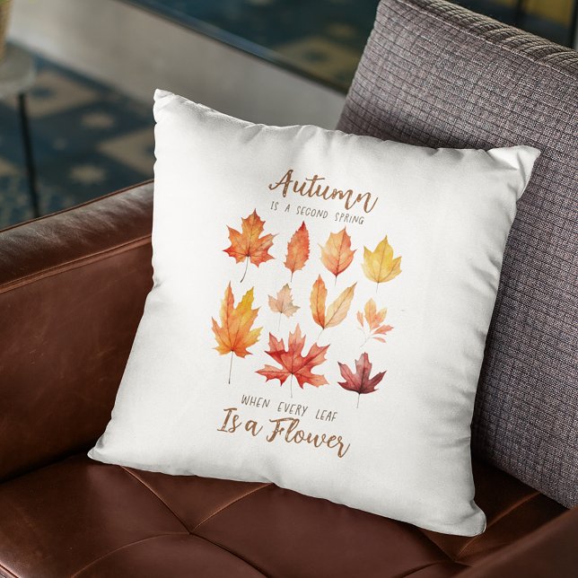 Autumn Leaves are Flowers Quote Throw Pillow (Creator Uploaded)