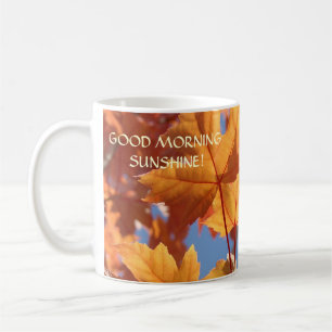 Autumn Leaves Coffee Cups Good Morning Sunshine!