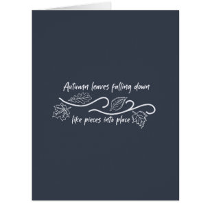 Autumn Leaves Falling Down Like Pieces into Place