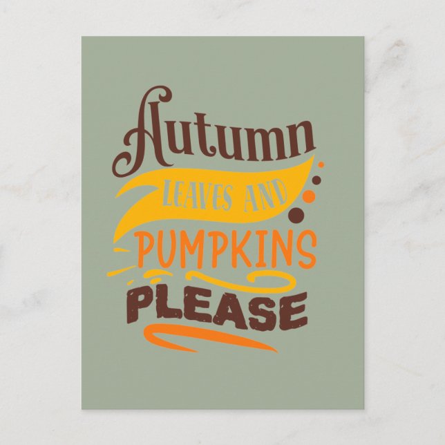 Autumn leaves pumpkins please Fall Seasonal Postcard (Front)