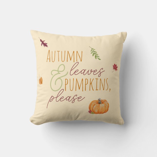Autumn Leaves & Pumpkins, Please Fall Throw Pillow (Front)