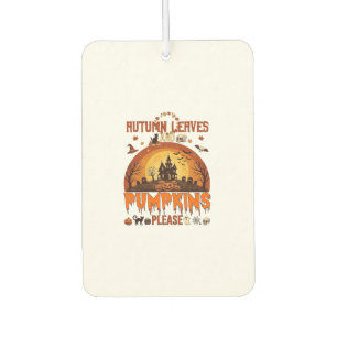 Autumn Leaves Pumpkins Please Halloween Haunted Ho Air Freshener