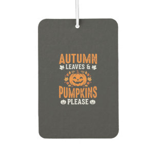 Autumn Leaves Pumpkins Please Halloween Pumpkin De Air Freshener