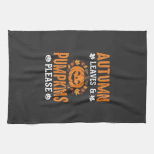 Autumn Leaves Pumpkins Please Halloween Pumpkin De Kitchen Towel