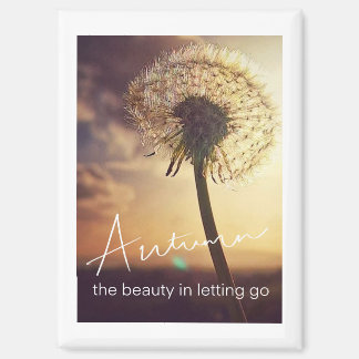 Autumn or Fall Beauty of Letting Go Magnet