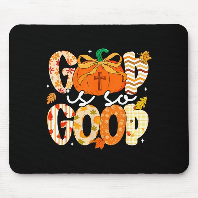 Autumn Pumpkin Christian Thanksgiving Faith God Is Mouse Pad (Front)