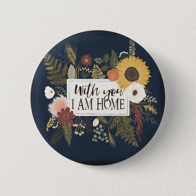 Autumn Romance III | With You I Am Home 2 Inch Round Button (Front)