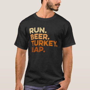 Autumn Sayings Thanksgiving Trot Run Beer Turkey T-Shirt