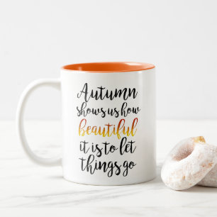 Autumn Shows Us Two-Tone Coffee Mug