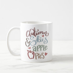 Autumn Skies and Apple Pies Autumn Coffee Mug