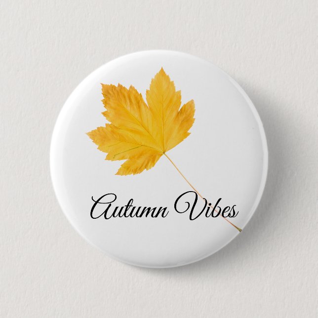 Autumn vibes 2 inch round button (Front)