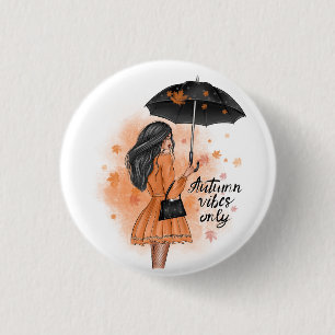 Autumn Vibes Only Fall Fashion Girl 1 Inch Round Button