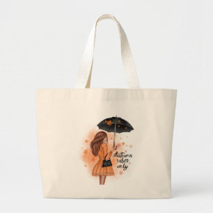 Autumn Vibes Only Fall Fashion Girl Large Tote Bag