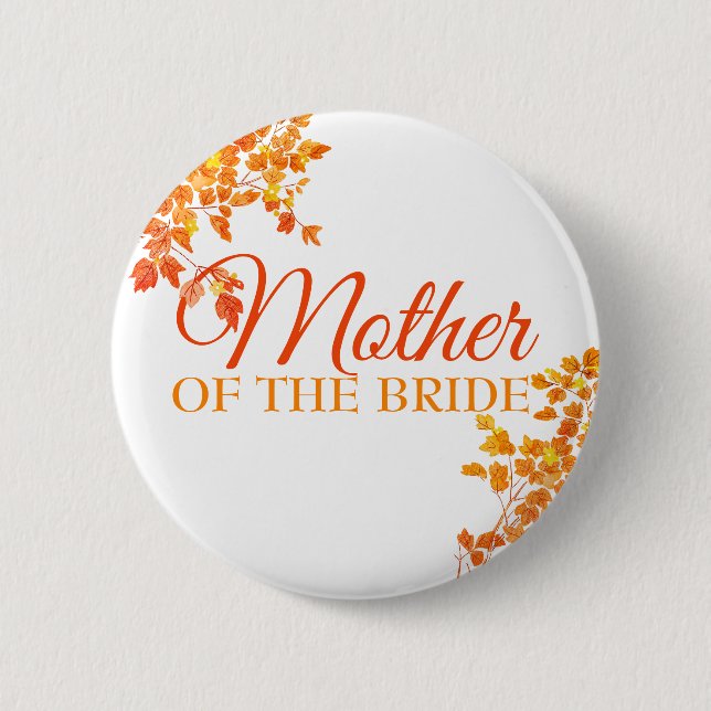 Autumnal Mother of the Bride 2 Inch Round Button (Front)
