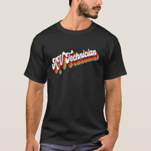 Av Technician Job Appreciation Retro T-Shirt