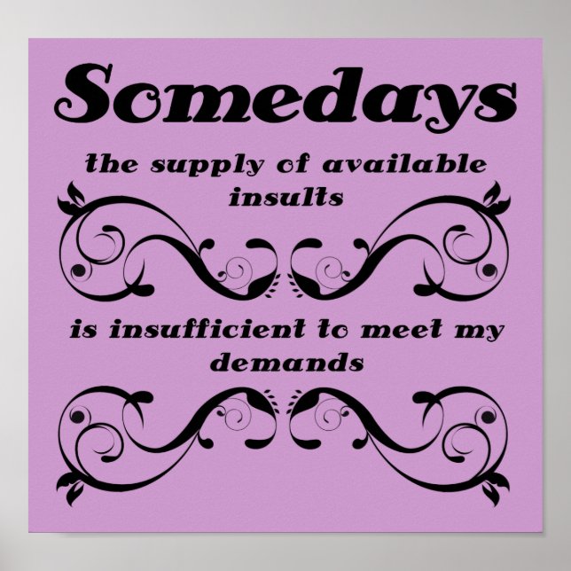 Available Insults Funny Poster Sign (Front)