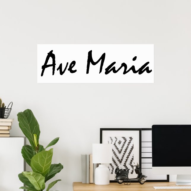 Ave Maria Poster (Home Office)
