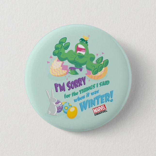 Avengers Easter | Hulk - Sorry 2 Inch Round Button (Front)