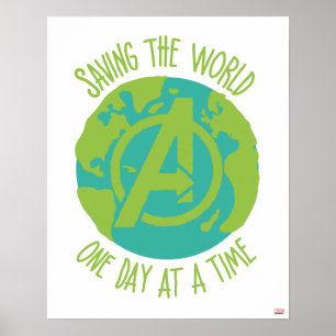 Avengers Saving The World One Day At A Time Poster