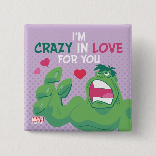 Avengers Valentine's Day | Hulk Crazy In Love 2 Inch Square Button (Front)