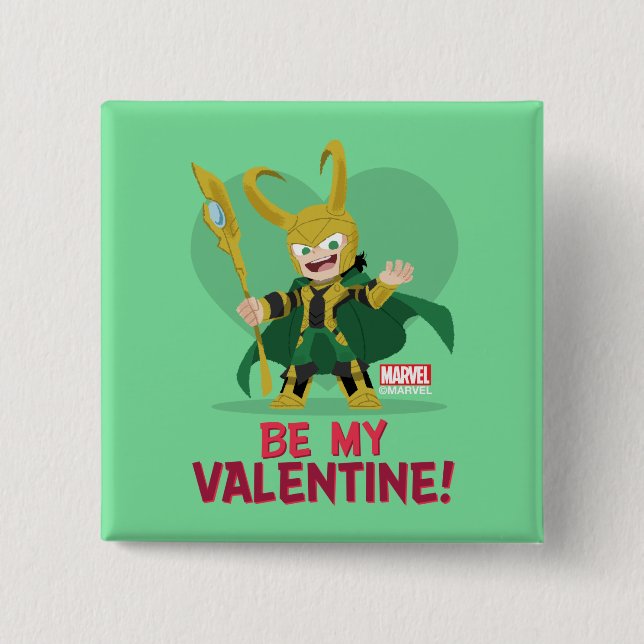Avengers Valentine's Day | Loki - Be My Valentine 2 Inch Square Button (Front)