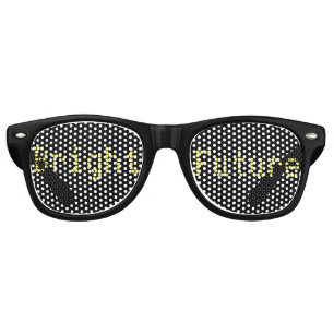 Avenir si lumineux ! Lunettes de soleil
