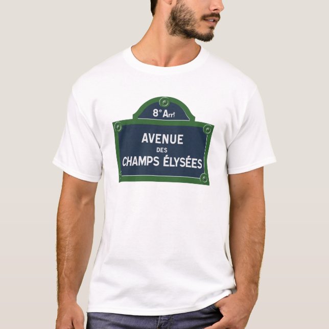 Avenue des Champs Elysees street sign T-Shirt (Front)