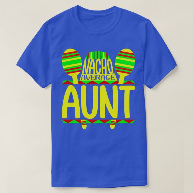 Average Aunt T-Shirt (Design Front)